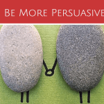 9 Ways to Be Persuasive & Influential